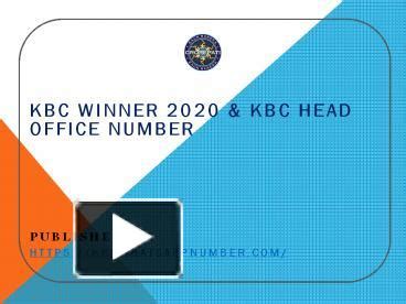 kbc lucky draw 2020|kbc lucky draw 2020 PowerPoint Presentation, free download.